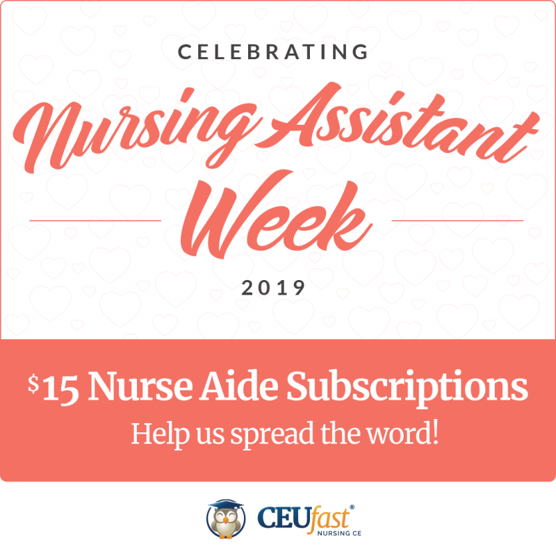 Celebrating Nursing Assistant Week 2019 - CEUfast